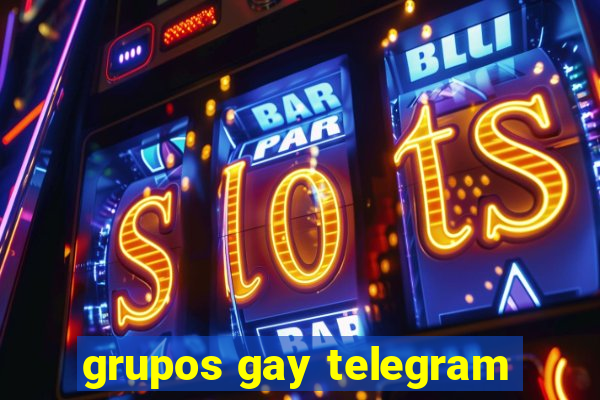 grupos gay telegram